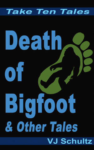 Death of Bigfoot & Other Tales, the cover of my first book at Amazon.